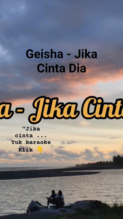 #karaoke Geisha - Jika Cinta Dia #geisha #jikacintadia #lirik #lagucinta
