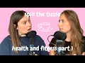 SPILL THE TIZZLE | Podcast | Health and Fitness | Confidence and Stress during lockdown