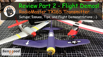 RadioMaster TX16S 16CH Multi-Protocol TX - Review Part 2 - Cubs, Corsairs, and Mustangs, Oh My!