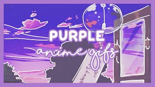 PURPLE ANIME GIFS //kiyoeko