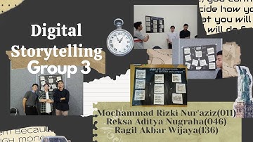 Digital Storytelling Group 3| Class A | Grammar in Spoken Discourse