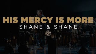 His Mercy is More - Shane and Shane (Accompaniment Instrumental with Lyrics)