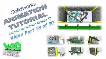 Solidworks Animation Tutorial | Animate the Robotic Module # 2 | (Video Part 18 of 30)