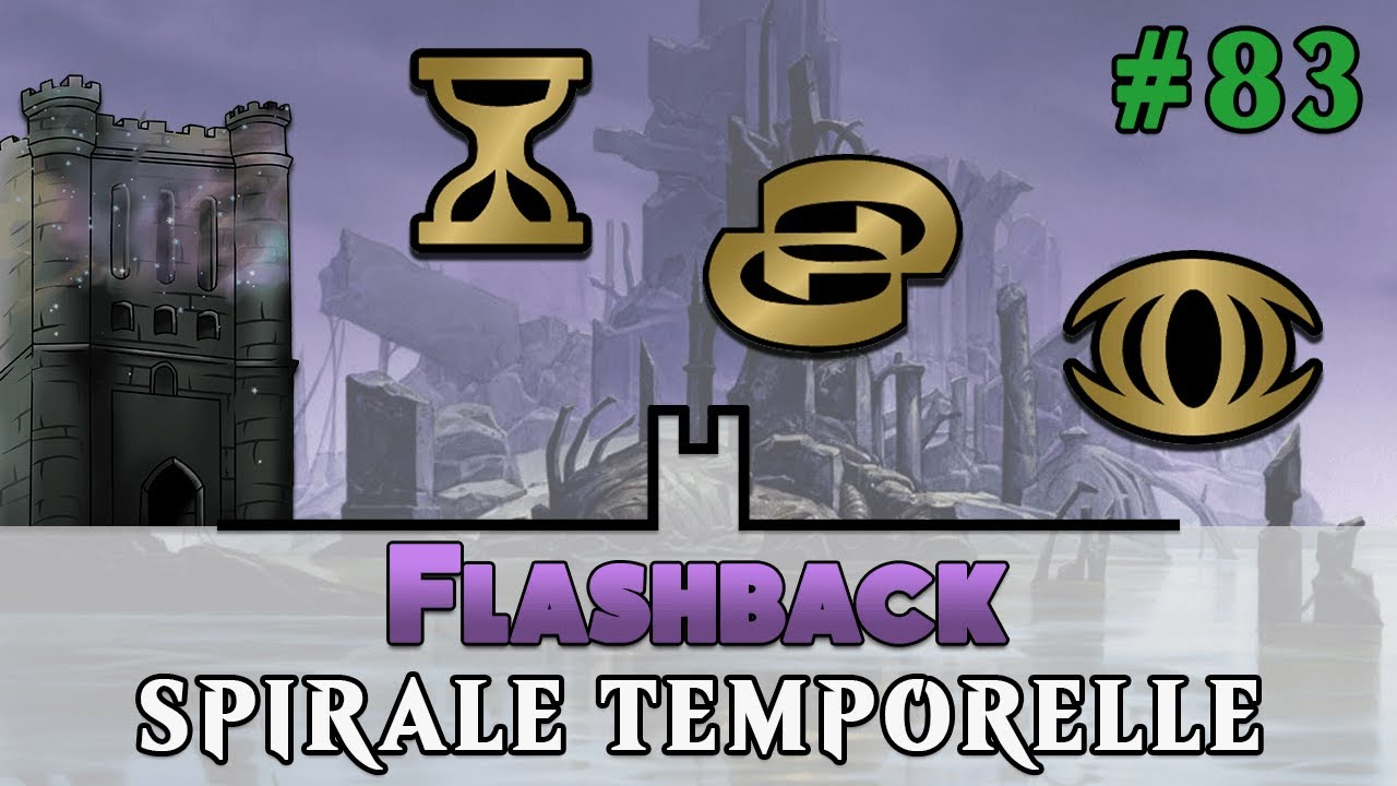 La Tour de Commandement #83 - Flashback : Spirale Temporelle [Commander/Magic The Gathering]