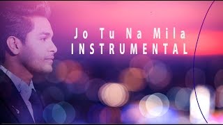 Asim Azhar - Jo Tu Na Mila (karaoke)