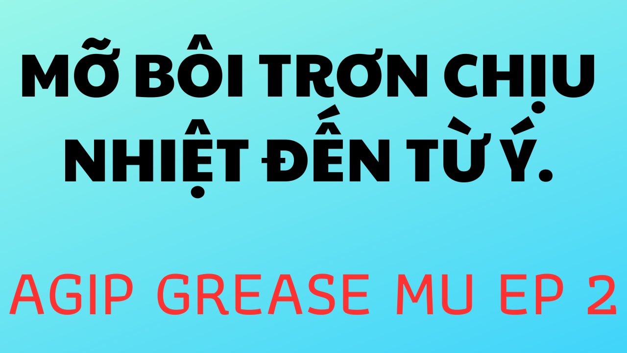 AGIP GREASE MU EP 2 YouTube