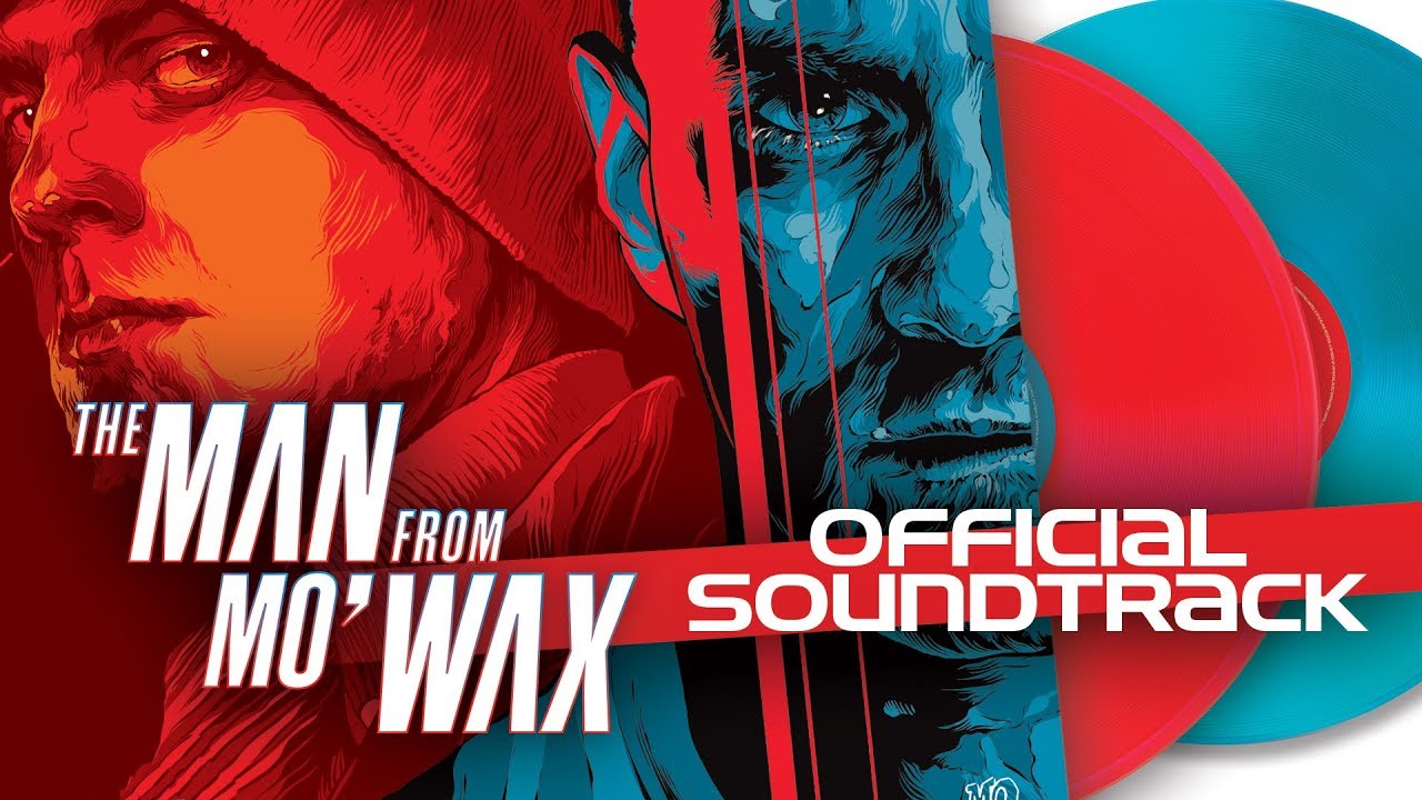 The Man From Mo Wax Official Soundtrack Youtube