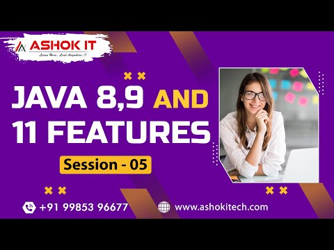 Java 8,9 and 11 Features  | Session - 5  | Ashok IT.