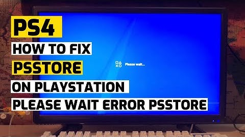 How To Fix Psstore Please Wait Error or Serverdown Easy Method