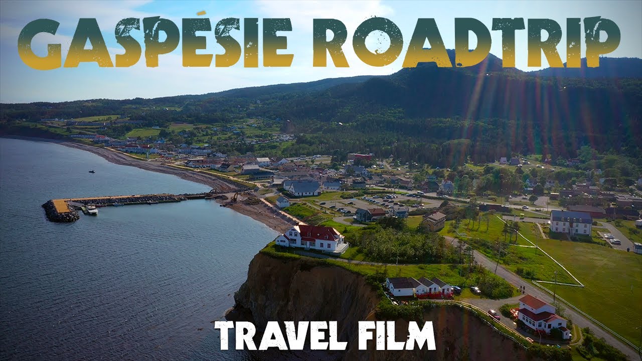 Gaspésie : Film Voyage 4K