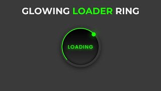 Glowing Loader Ring Animation Effects Using HTML & CSS