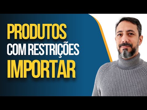 Vai importar? Como identificar produtos com restrições de entrada em Portugal!