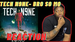 Who was he talking about? | Tech N9ne-  Bro So Mo