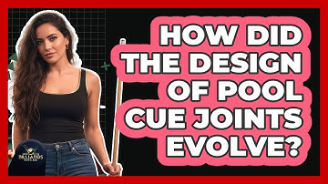 How Did The Design Of Pool Cue Joints Evolve? - Billiards Hustlers