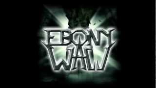 Ebony Wall - Strangers in Hell