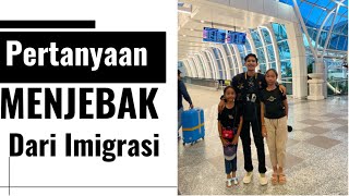 Hal yang sering ditanyakan pihak imigrasi Indonesia dan imigrasi Australia