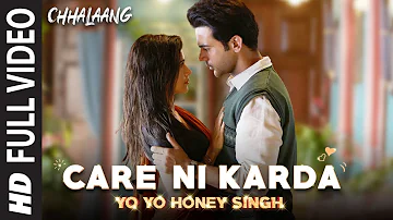 Chhalaang: Care Ni Karda (Full Song) Rajkummar, Nushrratt |Yo Yo Honey Singh,Alfaaz,Hommie Dilliwala