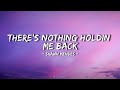 There S Nothing Holdin Me Back Shawn Mendes 8D Audio Sped Up