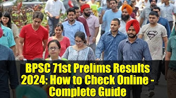 BPSC 71st Prelims Results 2024: How to Check Online - Complete Guide