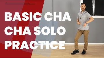 20-Min Basic Cha Cha Solo Practice Routine (American Style)