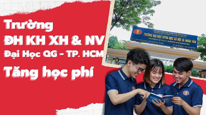 Đại học khoa học xã hội nhân văn học phí năm 2024