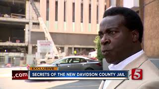 Secrets From Inside The New Davidson County Jail Project