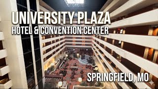 University Plaza Hotel & Convention Center: Room & Atrium Walkthrough (Springfield, MO)