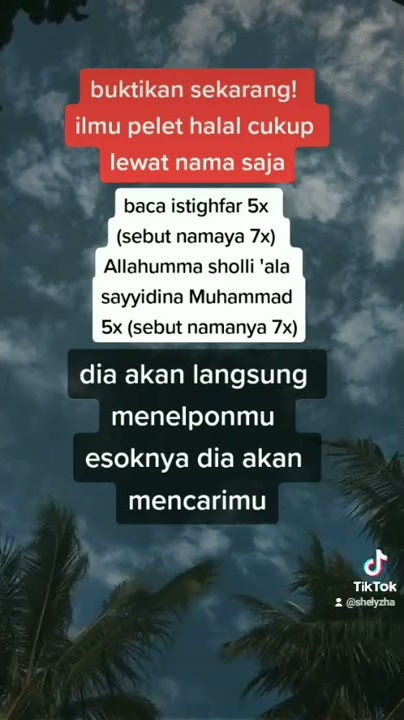 Amalan/do'a ilmu pelet halal di jamin ampuh!!! cukup lewat nama saja