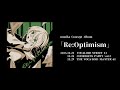 Concept Album「Re:Optimism」 ՏᑭOT