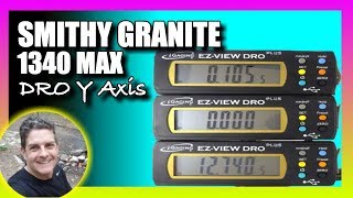 Smithy Granite 1340 Max DRO Y Axis Install