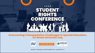 2025 Student Rights Conference: Overcoming Transportation Challenges in Special Education