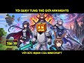 [Arknights  Fanfiction] Tôi Quậy Tung Thế Giới Arknights Với Sức Mạnh Của Minecraft - Tập 16