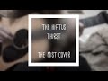 The HIATUS - Thirst (ENG lyrics) Acoustic cover