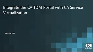 Integrate CA TDM with CA Service Virtualization