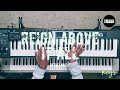 Reign Above It All // Bethel Music feat. Paul McClure // Keys