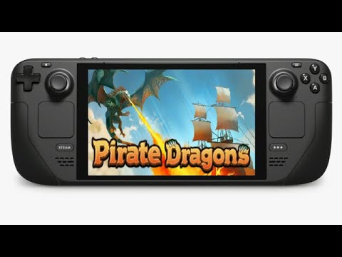 Pirate Dragons On The Steam Deck