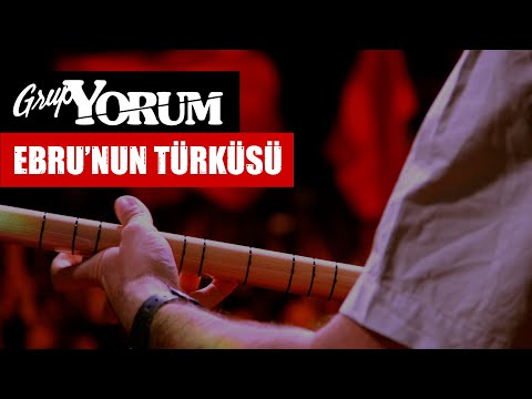 Grup Yorum - Ebru'nun Türküsü