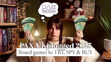 My most anticipated games at Pax Unplugged 2025! | Games to TRY, SPY & BUY!