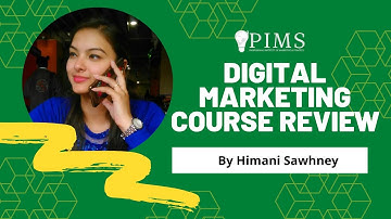 PIMS Review - Himani Sawhney | Digital Marketing Course Review