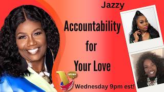 Accountability for Your Love