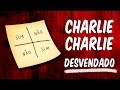 DESAFIO CHARLIE CHARLIE: mistério desvendado