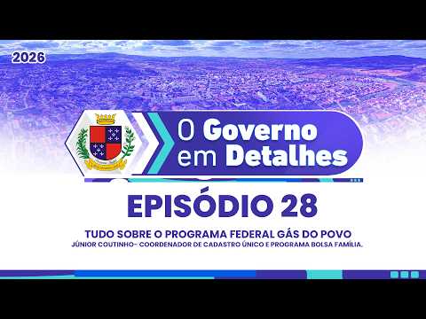Episódio 28 - Programa Gás do Povo: saiba como garantir esse benefício essencial