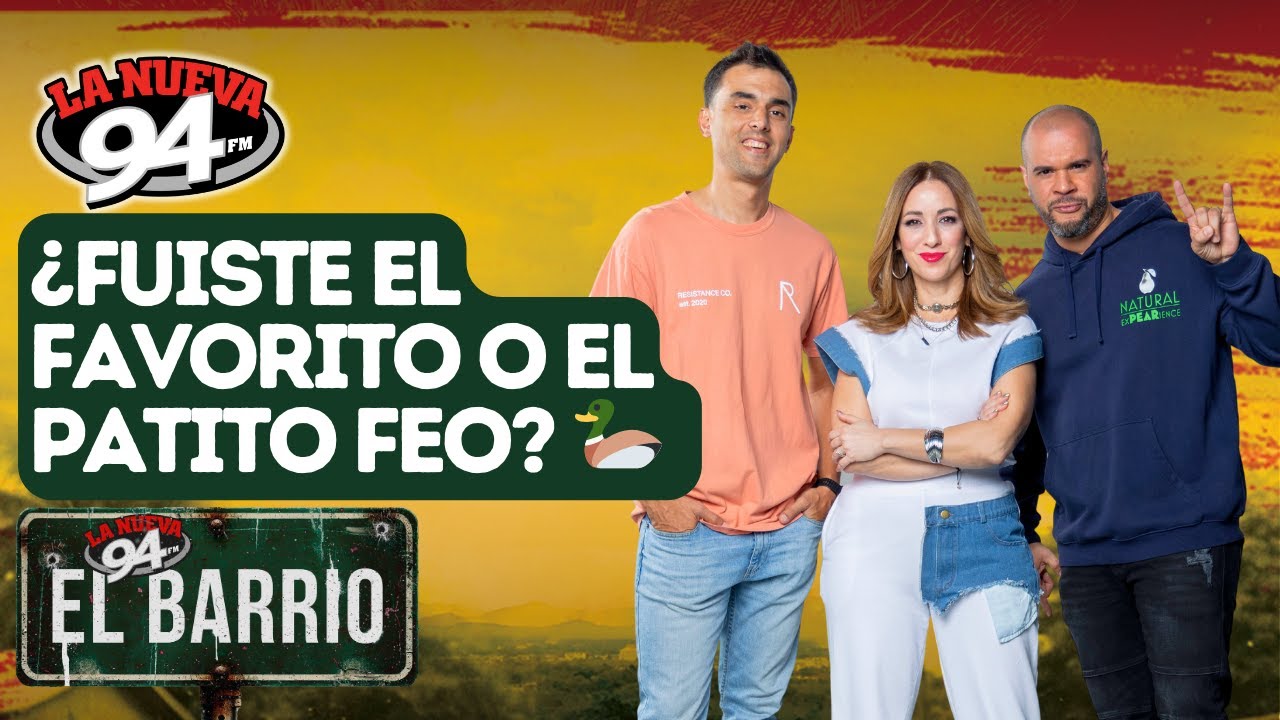 El Barrio 94: ¿Eras el hijo favorito o el patito feo? 🦆🔥