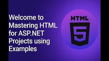 Welcome to Mastering HTML for ASP.NET Projects using Examples Part 2