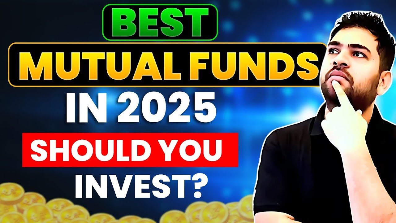 Best Mutual Funds for 2025 | Best Mutual Funds for SIP in 2025 - YouTube