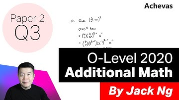 O-Level A Math 2020 Paper 2 (4047) Q3 | Binomial Expansion