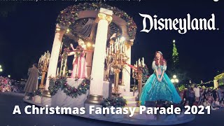 Disneyland Christmas Fantasy Parade 2021 | Gingerline Media
