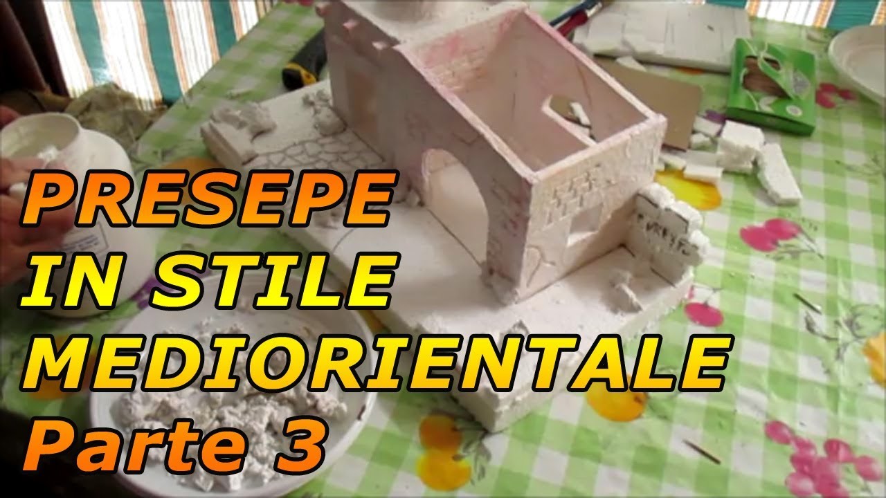 COME FARE UN PRESEPE IN POLISTIROLO E GESSO IN STLE MEDIORIENTALE - #3