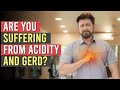 Are you suffering from acidity or gerd drshriram nene