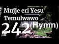 Luganda Hymns Choir - MUJJE ERI YESU TEMULWAWO (242) - Hymns With Lyrics - Israel Musaasizi - Injibs Mp3 Song
